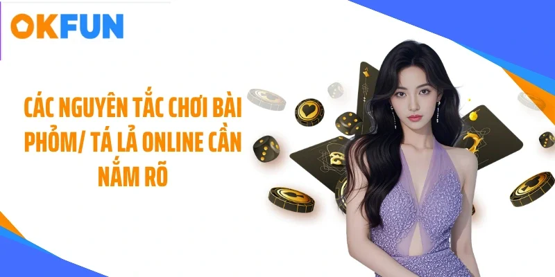 cac nguyen tac choi bai phom ta la online can nam ro Các nguyên tắc chơi bài phỏm/ tá lả online cần nắm rõ