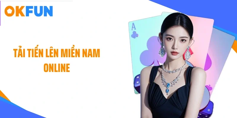 tải tiến lên miền nam online